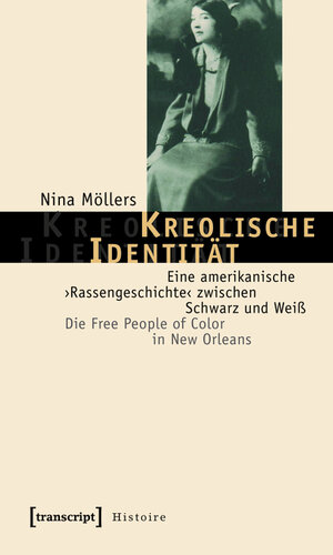 Buchcover Kreolische Identität | Nina Möllers | EAN 9783839410363 | ISBN 3-8394-1036-3 | ISBN 978-3-8394-1036-3