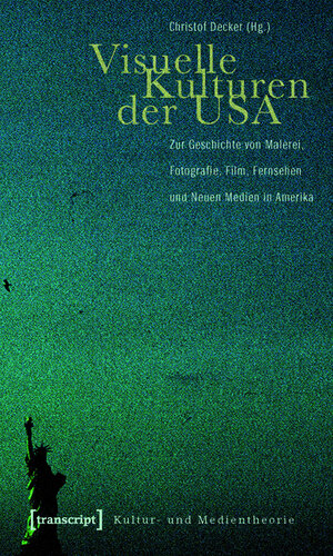 Buchcover Visuelle Kulturen der USA  | EAN 9783839410431 | ISBN 3-8394-1043-6 | ISBN 978-3-8394-1043-1