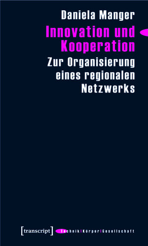Buchcover Innovation und Kooperation | Daniela Manger | EAN 9783839410783 | ISBN 3-8394-1078-9 | ISBN 978-3-8394-1078-3