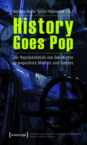 Buchcover History Goes Pop  | EAN 9783839411070 | ISBN 3-8394-1107-6 | ISBN 978-3-8394-1107-0
