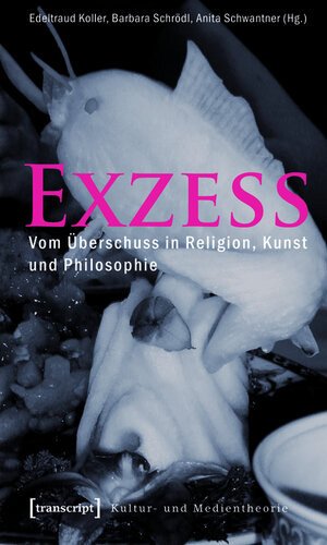 Buchcover Exzess  | EAN 9783839411926 | ISBN 3-8394-1192-0 | ISBN 978-3-8394-1192-6