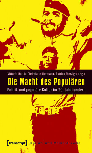 Buchcover Die Macht des Populären  | EAN 9783839412343 | ISBN 3-8394-1234-X | ISBN 978-3-8394-1234-3