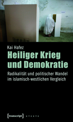 Buchcover Heiliger Krieg und Demokratie | Kai Hafez | EAN 9783839412565 | ISBN 3-8394-1256-0 | ISBN 978-3-8394-1256-5