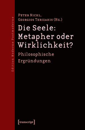 Buchcover Die Seele: Metapher oder Wirklichkeit?  | EAN 9783839412688 | ISBN 3-8394-1268-4 | ISBN 978-3-8394-1268-8