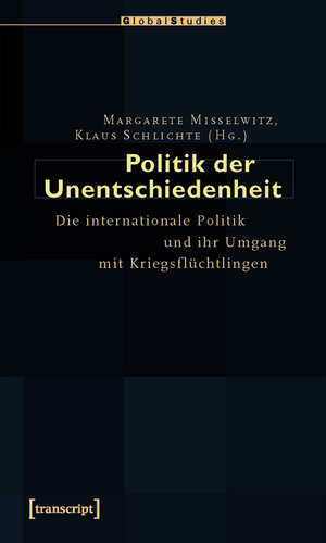 Buchcover Politik der Unentschiedenheit  | EAN 9783839413104 | ISBN 3-8394-1310-9 | ISBN 978-3-8394-1310-4