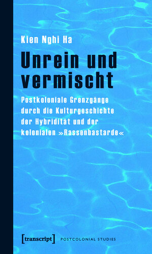 Buchcover Unrein und vermischt | Kien Nghi Ha | EAN 9783839413319 | ISBN 3-8394-1331-1 | ISBN 978-3-8394-1331-9