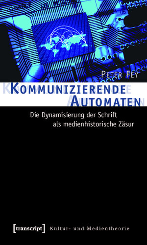 Buchcover Kommunizierende Automaten | Peter Fey | EAN 9783839413357 | ISBN 3-8394-1335-4 | ISBN 978-3-8394-1335-7