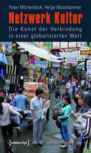 Buchcover Netzwerk Kultur | Peter Mörtenböck | EAN 9783839413562 | ISBN 3-8394-1356-7 | ISBN 978-3-8394-1356-2
