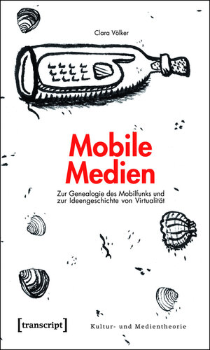 Buchcover Mobile Medien | Clara Völker | EAN 9783839413722 | ISBN 3-8394-1372-9 | ISBN 978-3-8394-1372-2