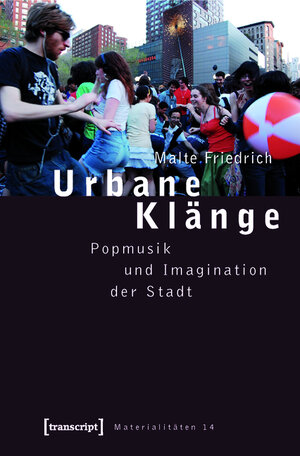 Buchcover Urbane Klänge | Malte Friedrich | EAN 9783839413852 | ISBN 3-8394-1385-0 | ISBN 978-3-8394-1385-2