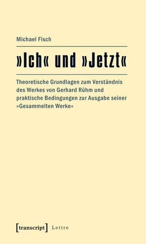 Buchcover »Ich« und »Jetzt« | Michael Fisch | EAN 9783839415016 | ISBN 3-8394-1501-2 | ISBN 978-3-8394-1501-6