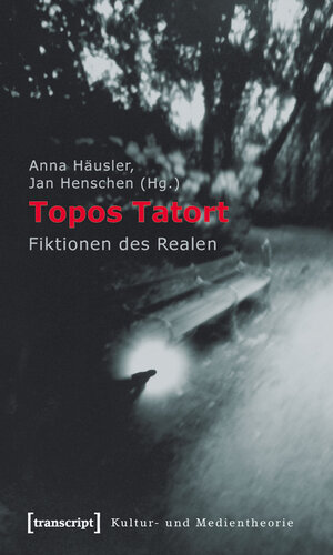 Buchcover Topos Tatort | EAN 9783839415108 | ISBN 3-8394-1510-1 | ISBN 978-3-8394-1510-8