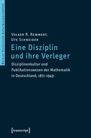 Buchcover Eine Disziplin und ihre Verleger | Volker R. Remmert | EAN 9783839415177 | ISBN 3-8394-1517-9 | ISBN 978-3-8394-1517-7