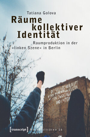 Buchcover Räume kollektiver Identität | Tatiana Golova | EAN 9783839416228 | ISBN 3-8394-1622-1 | ISBN 978-3-8394-1622-8
