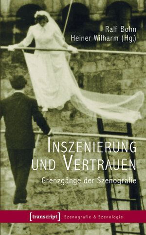 Buchcover Inszenierung und Vertrauen  | EAN 9783839417027 | ISBN 3-8394-1702-3 | ISBN 978-3-8394-1702-7
