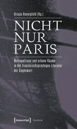 Buchcover Nicht nur Paris  | EAN 9783839417508 | ISBN 3-8394-1750-3 | ISBN 978-3-8394-1750-8