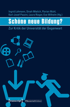 Buchcover Schöne neue Bildung?  | EAN 9783839417515 | ISBN 3-8394-1751-1 | ISBN 978-3-8394-1751-5