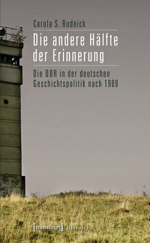 Buchcover Die andere Hälfte der Erinnerung | Carola S. Rudnick | EAN 9783839417737 | ISBN 3-8394-1773-2 | ISBN 978-3-8394-1773-7