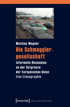 Buchcover Die Schmugglergesellschaft | Mathias Wagner | EAN 9783839417751 | ISBN 3-8394-1775-9 | ISBN 978-3-8394-1775-1