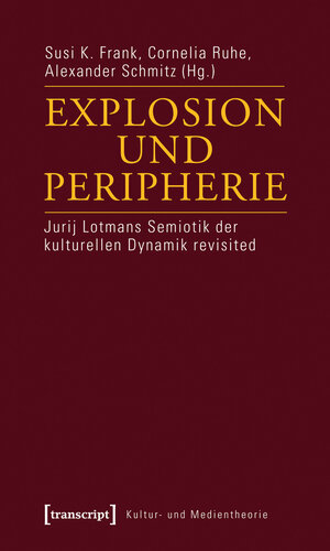 Buchcover Explosion und Peripherie  | EAN 9783839417850 | ISBN 3-8394-1785-6 | ISBN 978-3-8394-1785-0