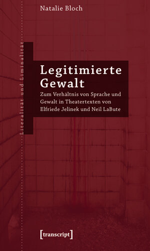 Buchcover Legitimierte Gewalt | Natalie Bloch | EAN 9783839417867 | ISBN 3-8394-1786-4 | ISBN 978-3-8394-1786-7