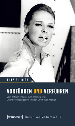 Buchcover Vorführen und Verführen | Lutz Ellrich | EAN 9783839418086 | ISBN 3-8394-1808-9 | ISBN 978-3-8394-1808-6