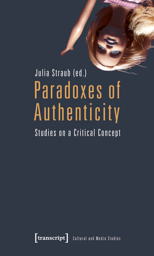 Buchcover Paradoxes of Authenticity  | EAN 9783839418192 | ISBN 3-8394-1819-4 | ISBN 978-3-8394-1819-2