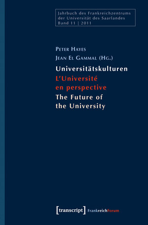 Buchcover Universitätskulturen - L'Université en perspective - The Future of the University  | EAN 9783839418895 | ISBN 3-8394-1889-5 | ISBN 978-3-8394-1889-5