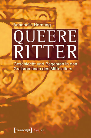 Buchcover Queere Ritter | Annabelle Hornung | EAN 9783839420584 | ISBN 3-8394-2058-X | ISBN 978-3-8394-2058-4
