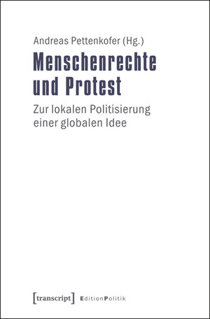 Buchcover Menschenrechte und Protest  | EAN 9783839421123 | ISBN 3-8394-2112-8 | ISBN 978-3-8394-2112-3