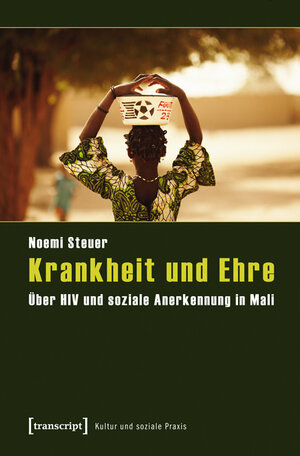Buchcover Krankheit und Ehre | Noemi Steuer | EAN 9783839421260 | ISBN 3-8394-2126-8 | ISBN 978-3-8394-2126-0