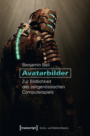 Buchcover Avatarbilder | Benjamin Beil | EAN 9783839421550 | ISBN 3-8394-2155-1 | ISBN 978-3-8394-2155-0