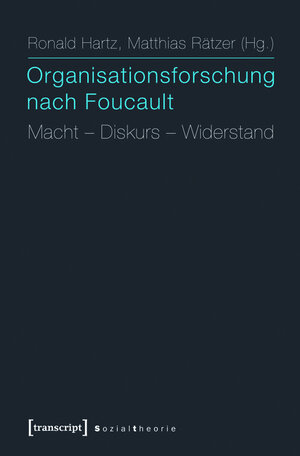Buchcover Organisationsforschung nach Foucault  | EAN 9783839421710 | ISBN 3-8394-2171-3 | ISBN 978-3-8394-2171-0