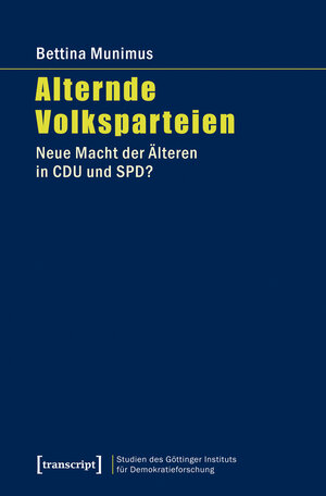Buchcover Alternde Volksparteien | Bettina Munimus | EAN 9783839422113 | ISBN 3-8394-2211-6 | ISBN 978-3-8394-2211-3