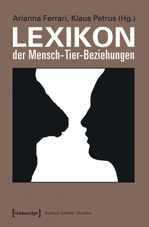 Buchcover Lexikon der Mensch-Tier-Beziehungen  | EAN 9783839422328 | ISBN 3-8394-2232-9 | ISBN 978-3-8394-2232-8