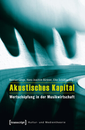 Buchcover Akustisches Kapital  | EAN 9783839422564 | ISBN 3-8394-2256-6 | ISBN 978-3-8394-2256-4