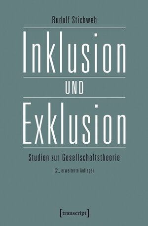 Buchcover Inklusion und Exklusion | Rudolf Stichweh | EAN 9783839422946 | ISBN 3-8394-2294-9 | ISBN 978-3-8394-2294-6