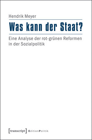 Buchcover Was kann der Staat? | Hendrik Meyer | EAN 9783839423127 | ISBN 3-8394-2312-0 | ISBN 978-3-8394-2312-7
