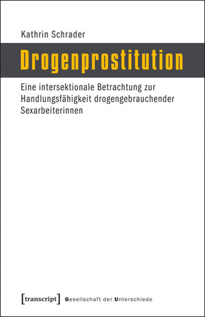 Buchcover Drogenprostitution | Kathrin Schrader | EAN 9783839423523 | ISBN 3-8394-2352-X | ISBN 978-3-8394-2352-3