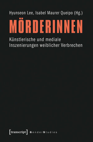 Buchcover Mörderinnen  | EAN 9783839423585 | ISBN 3-8394-2358-9 | ISBN 978-3-8394-2358-5