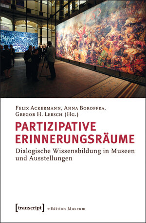 Buchcover Partizipative Erinnerungsräume  | EAN 9783839423615 | ISBN 3-8394-2361-9 | ISBN 978-3-8394-2361-5