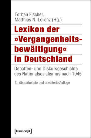 Buchcover Lexikon der »Vergangenheitsbewältigung« in Deutschland  | EAN 9783839423660 | ISBN 3-8394-2366-X | ISBN 978-3-8394-2366-0