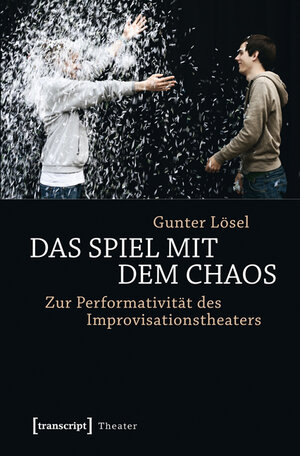 Buchcover Das Spiel mit dem Chaos | Gunter Lösel | EAN 9783839423981 | ISBN 3-8394-2398-8 | ISBN 978-3-8394-2398-1