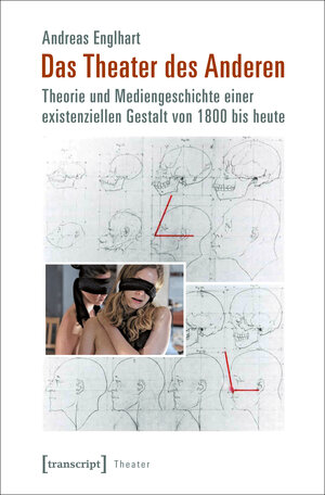 Buchcover Das Theater des Anderen | Andreas Englhart | EAN 9783839424001 | ISBN 3-8394-2400-3 | ISBN 978-3-8394-2400-1