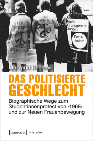 Buchcover Das politisierte Geschlecht | Morvarid Dehnavi | EAN 9783839424100 | ISBN 3-8394-2410-0 | ISBN 978-3-8394-2410-0