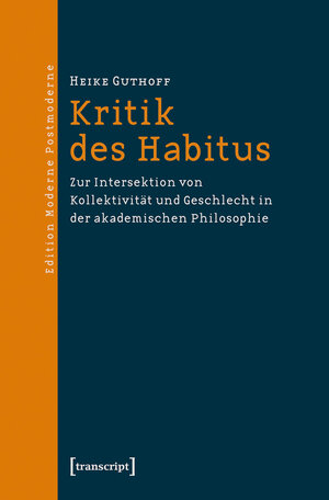 Buchcover Kritik des Habitus | Heike Guthoff | EAN 9783839424247 | ISBN 3-8394-2424-0 | ISBN 978-3-8394-2424-7