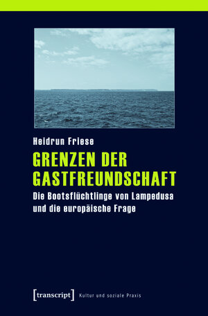 Buchcover Grenzen der Gastfreundschaft | Heidrun Friese | EAN 9783839424476 | ISBN 3-8394-2447-X | ISBN 978-3-8394-2447-6