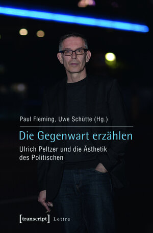 Buchcover Die Gegenwart erzählen  | EAN 9783839424896 | ISBN 3-8394-2489-5 | ISBN 978-3-8394-2489-6
