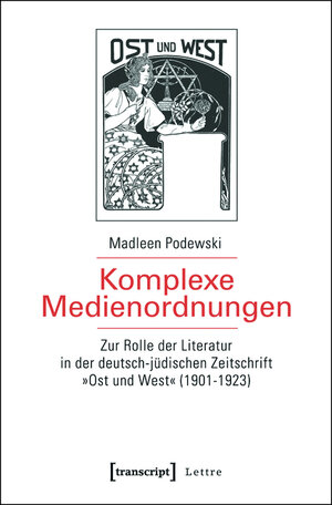 Buchcover Komplexe Medienordnungen | Madleen Podewski | EAN 9783839424971 | ISBN 3-8394-2497-6 | ISBN 978-3-8394-2497-1