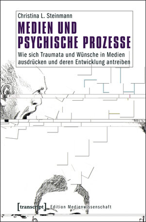 Buchcover Medien und psychische Prozesse | Christina L. Steinmann | EAN 9783839425060 | ISBN 3-8394-2506-9 | ISBN 978-3-8394-2506-0